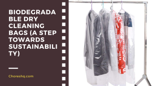 Biodegradable Dry Cleaning Bags (A Step Towards Sustainability)