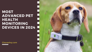 Most Advanced Pet Health Monitoring Devices In 2024